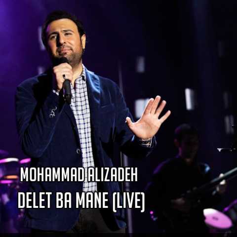 Mohammad Alizadeh Delet Ba Mane Live
